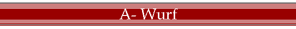 A- Wurf