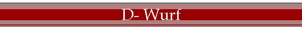 D- Wurf