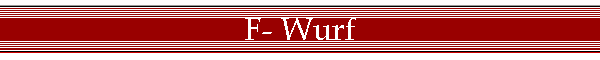 F- Wurf